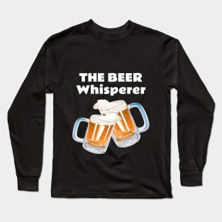 The beer whisperer 2.0 Long Sleeve T-Shirt